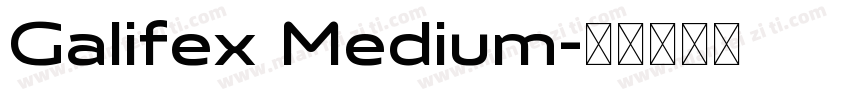 Galifex Medium字体转换